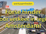 Komende maanden extreme verkeershinder in en rond Amsterdam